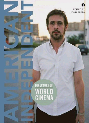 Cover of Directory of World Cinema: American Independent volume 1