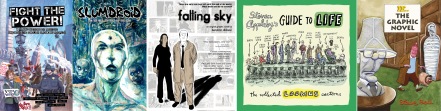 Covers of Fight the Power and Slumdroid #2 by Ben Dickson / promotional poster for Falling Sky / Covers of Guide to Life by Steven Appleby and If... The Graphic Novel by Steve Bell